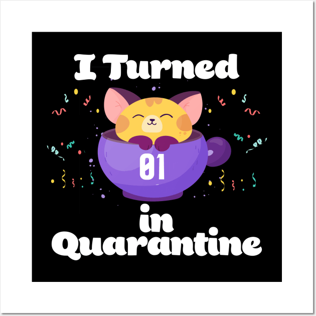 I Turned 1 In Quarantine Wall Art by Dinfvr